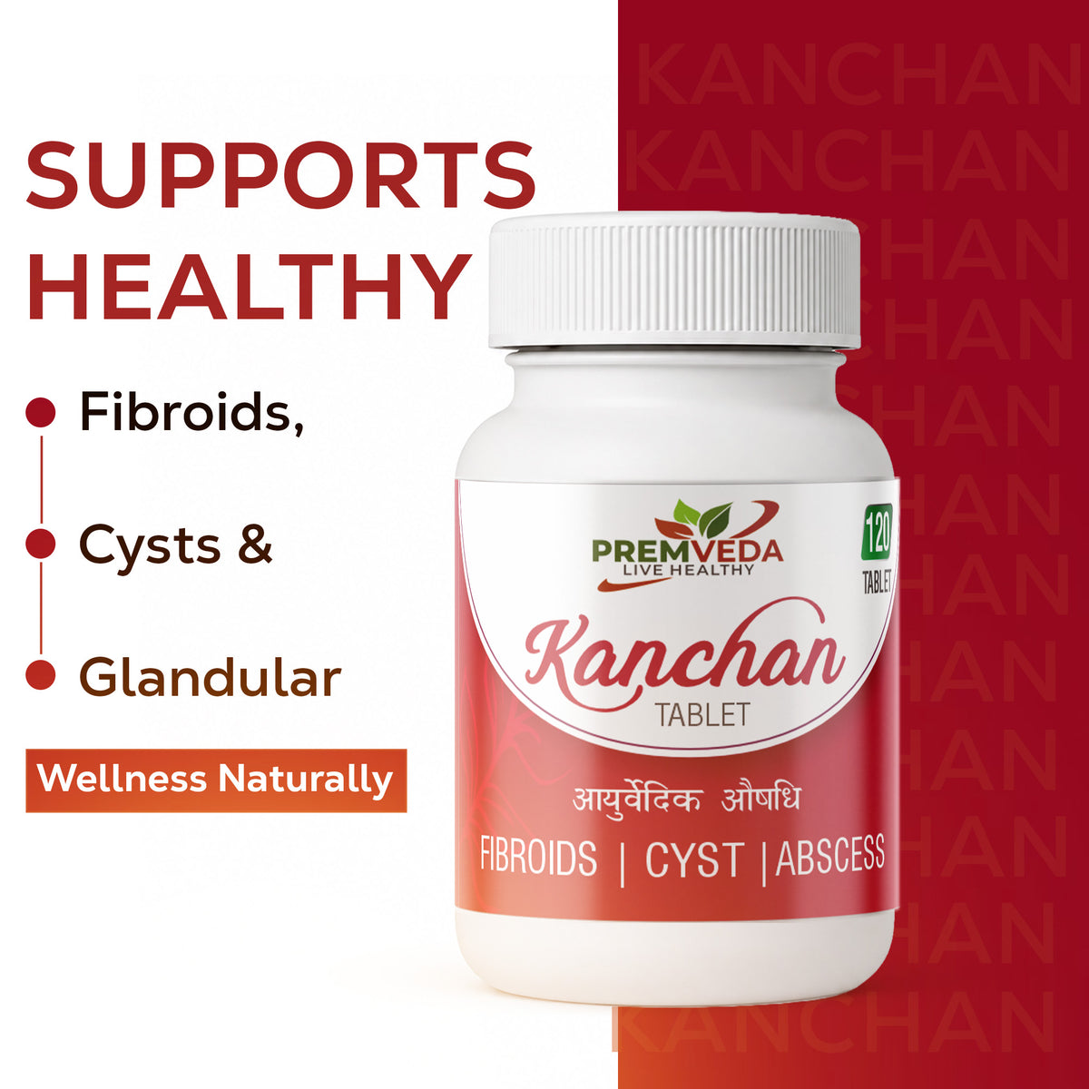 Kanchan Tablet – Ayurvedic Support for Fibroid, Cyst & Internal Swelling Relief